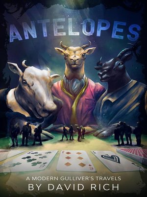 cover image of Antelopes, a Modern Gulliver's Travels